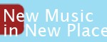 “Ancient voices” performed at New Music in New Places